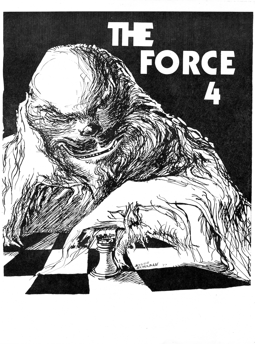 Black and white image of THE FORCE #4 front page, drawn by Susan Schulman, depicting Chewbacca playing chess.