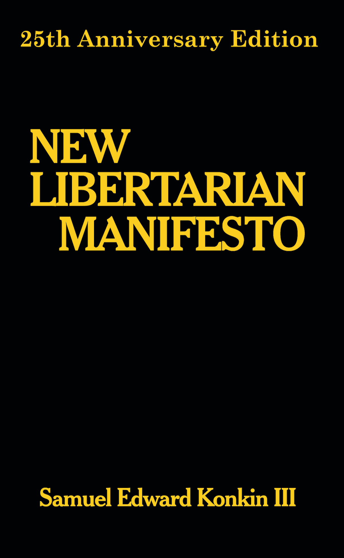 Black and gold cover for New Libertarian Manifesto