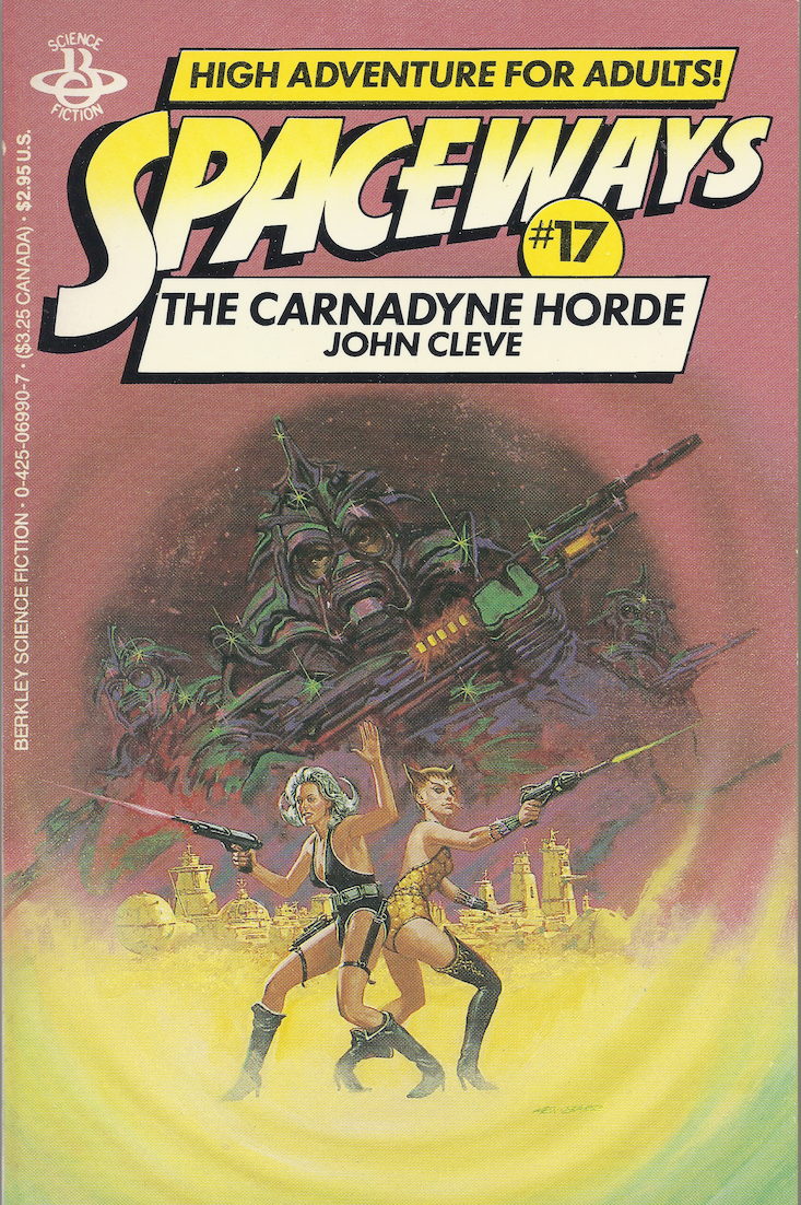Cover of SPACEWAYS #17: The Carnadyne Horde Paperback 1st Edition