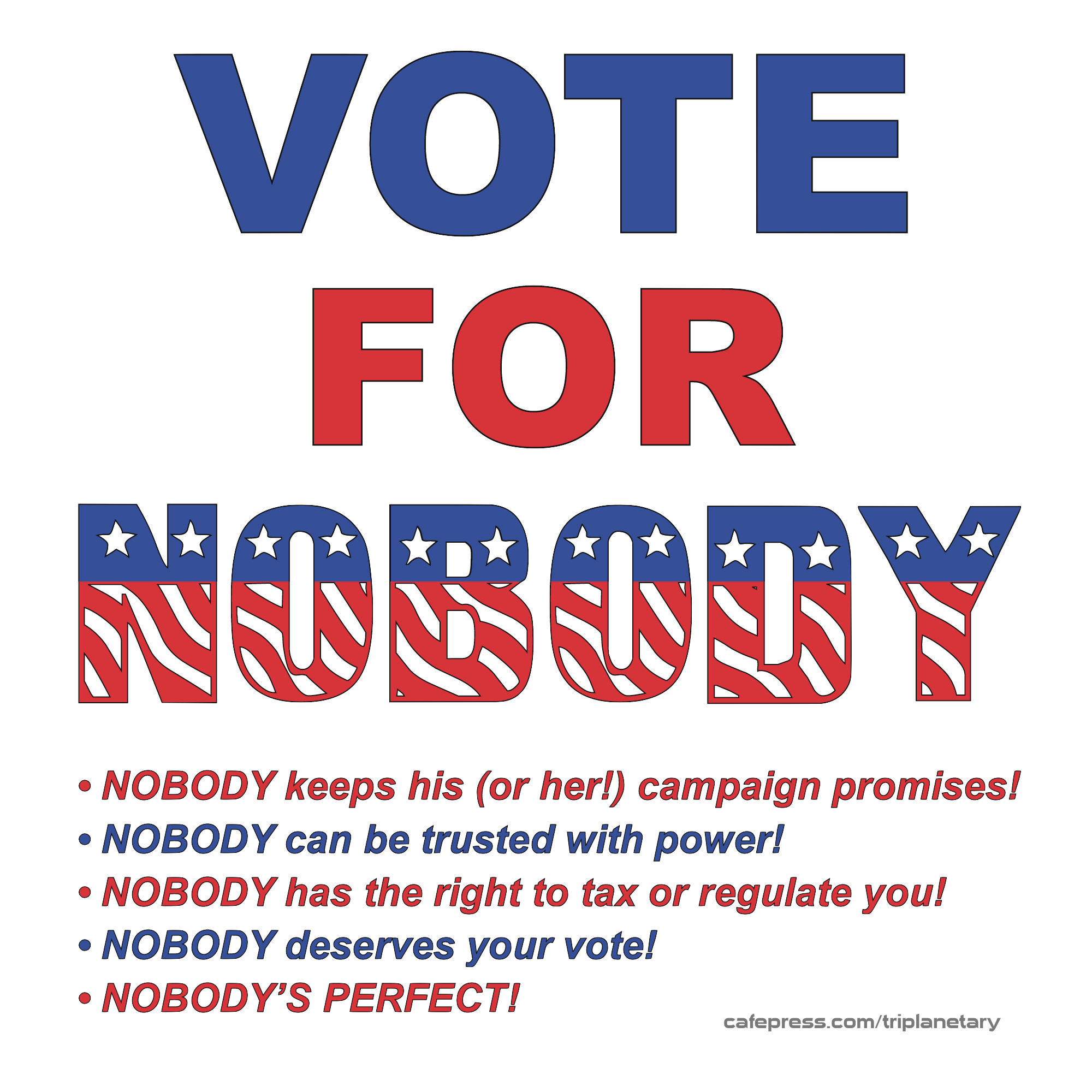Red, white, and blue image of Vote For Nobody! merch