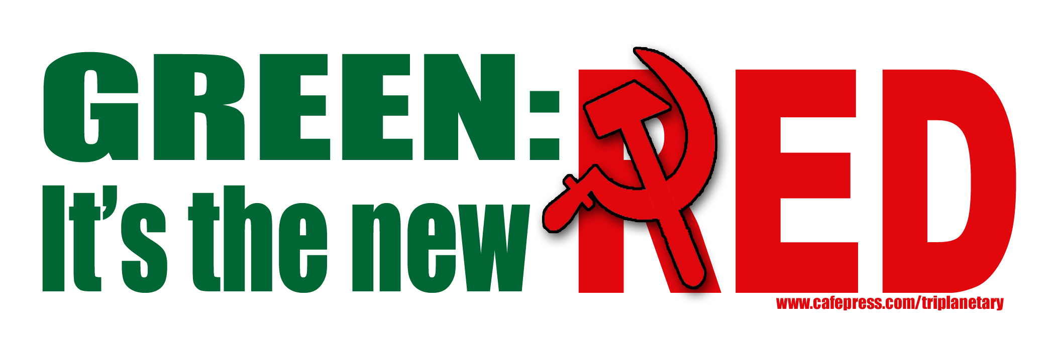 Red, white, and green image of bumper sticker: 'Green: It's the New RED!'